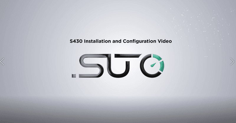 S430 INSTALLATION AND CONFIGURATION VIDEO AVAILABLE FOR DOWNLOAD